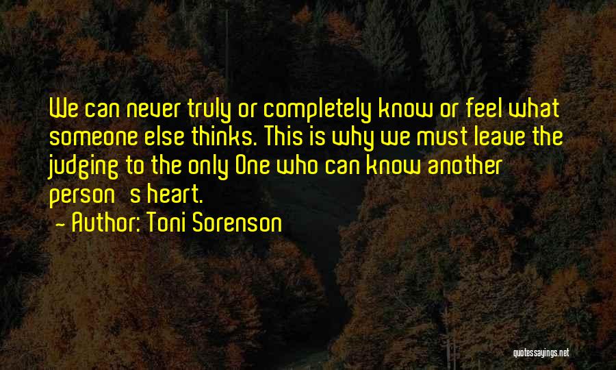 Judging Someone's Life Quotes By Toni Sorenson
