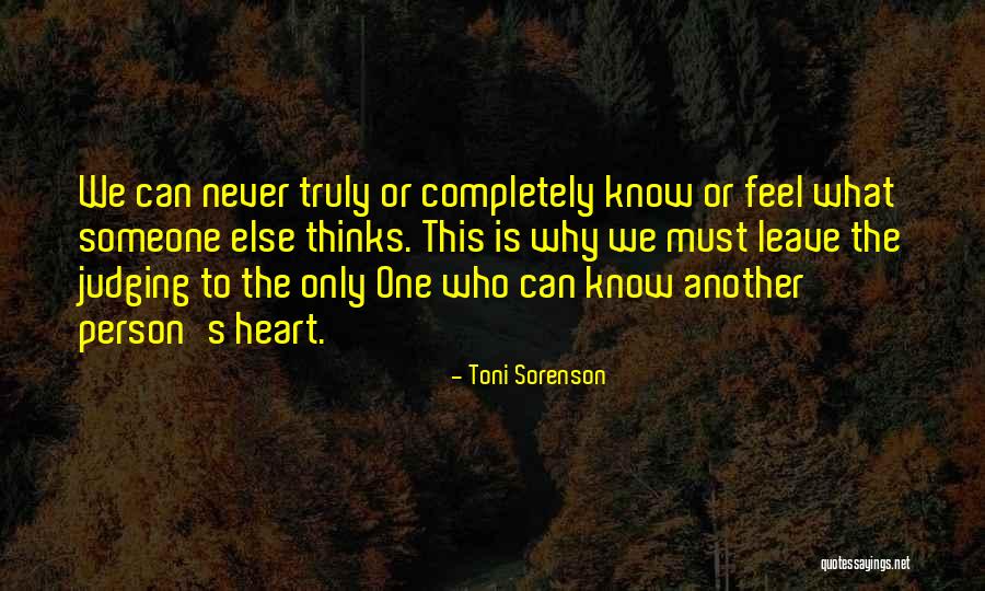 Judging Someone's Life Quotes By Toni Sorenson