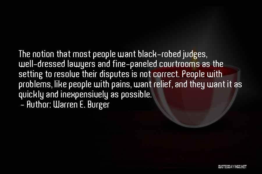 Judging Too Quickly Quotes By Warren E. Burger