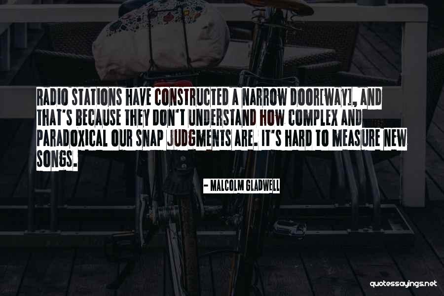 Judging What You Don't Understand Quotes By Malcolm Gladwell