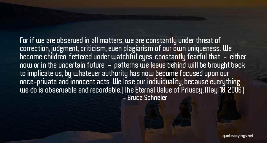 Judgment And Criticism Quotes By Bruce Schneier Judgment And Criticism Quotes By Bruce Schneier