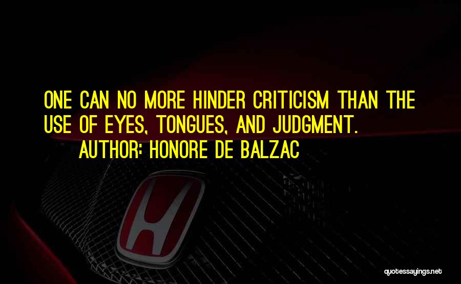 Judgment And Criticism Quotes By Honore De Balzac