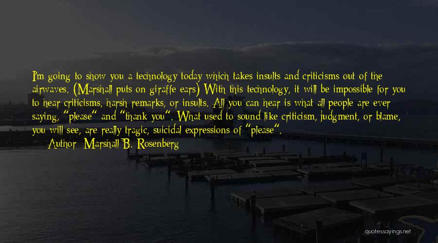 Judgment And Criticism Quotes By Marshall B. Rosenberg