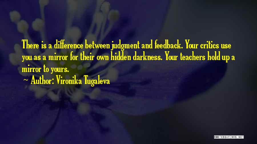 Judgment And Criticism Quotes By Vironika Tugaleva