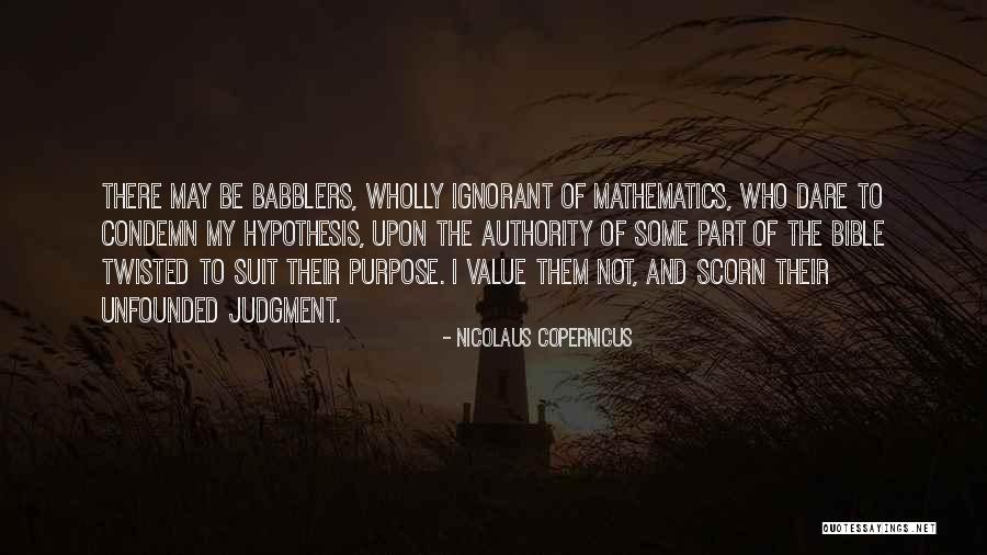 Judgment In The Bible Quotes By Nicolaus Copernicus Judgment In The Bible Quotes By Nicolaus Copernicus