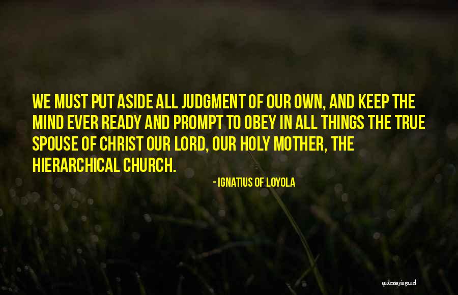 Judgment Is For The Lord Quotes By Ignatius Of Loyola Judgment Is For The Lord Quotes By Ignatius Of Loyola