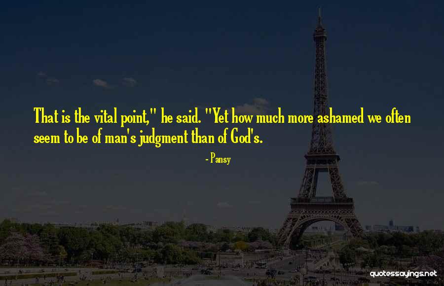 Judgment Of God Quotes By Pansy Judgment Of God Quotes By Pansy