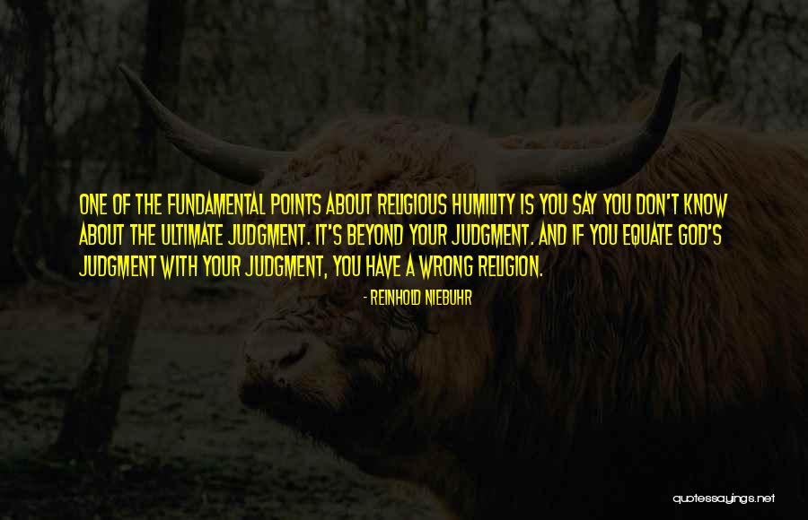 Judgment Of God Quotes By Reinhold Niebuhr Judgment Of God Quotes By Reinhold Niebuhr