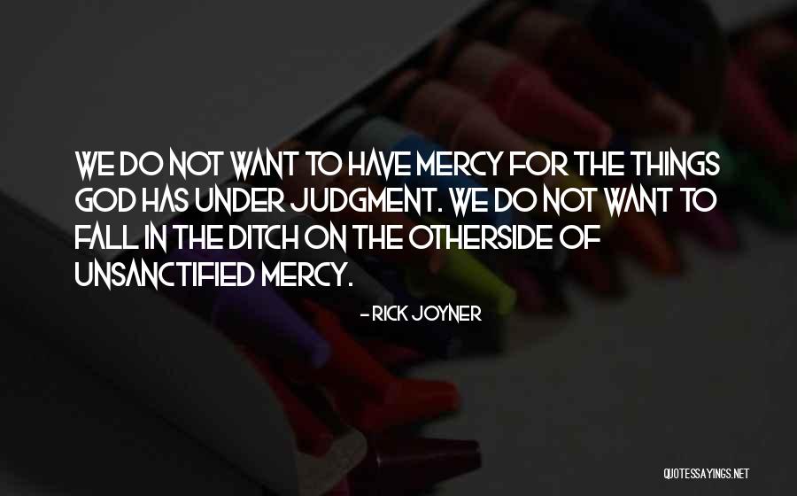 Judgment Of God Quotes By Rick Joyner Judgment Of God Quotes By Rick Joyner