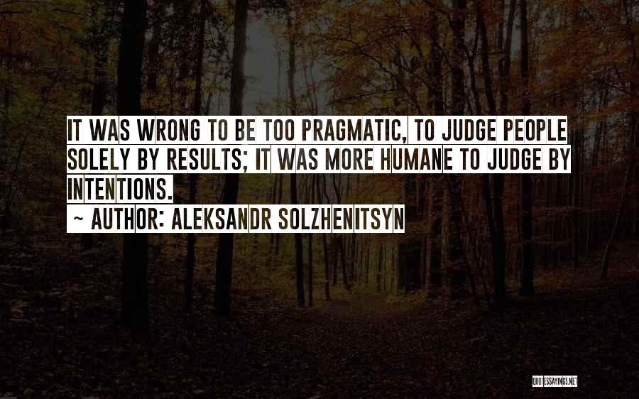 Judgment Quotes By Aleksandr Solzhenitsyn