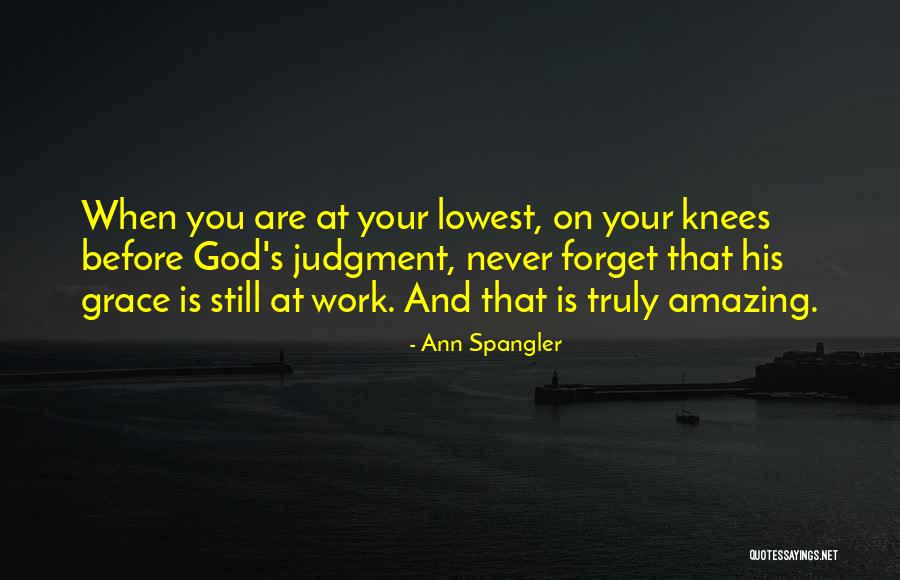 Judgment Quotes By Ann Spangler