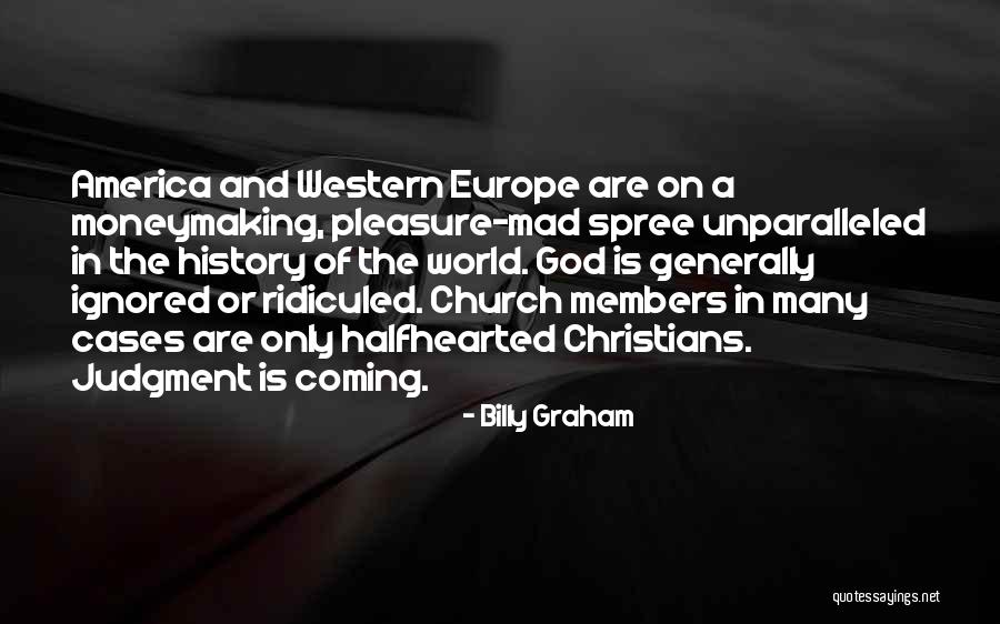 Judgment Quotes By Billy Graham