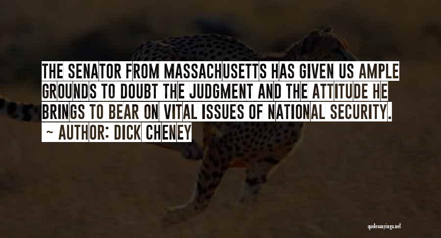 Judgment Quotes By Dick Cheney