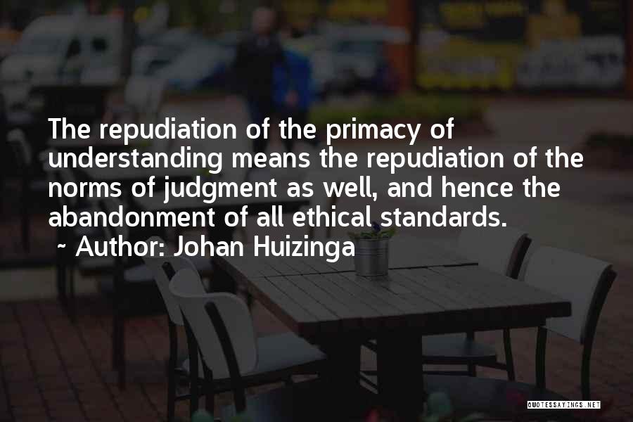 Judgment Quotes By Johan Huizinga