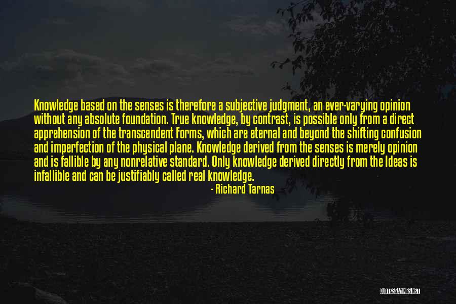 Judgment Quotes By Richard Tarnas