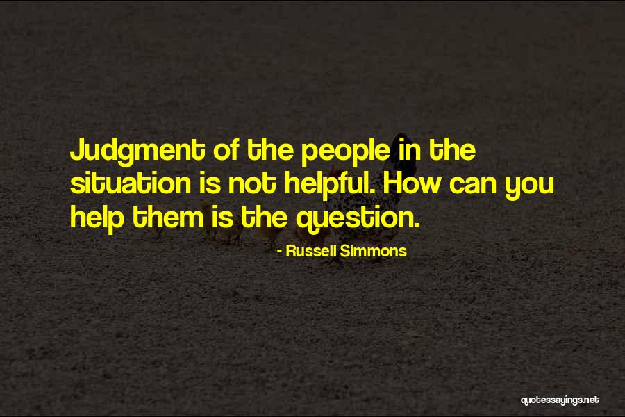 Judgment Quotes By Russell Simmons