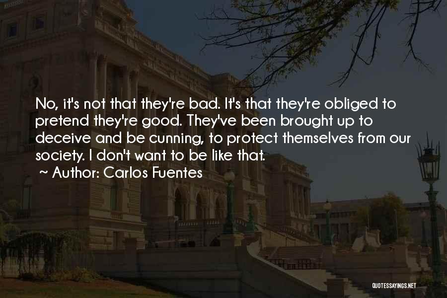 Judgmental People Quotes By Carlos Fuentes