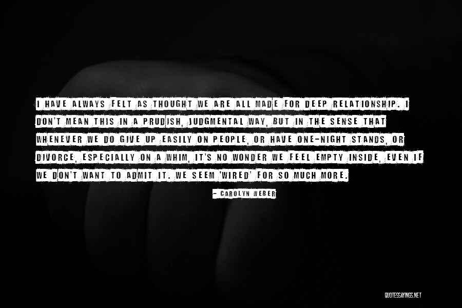 Judgmental People Quotes By Carolyn Weber Judgmental People Quotes By Carolyn Weber
