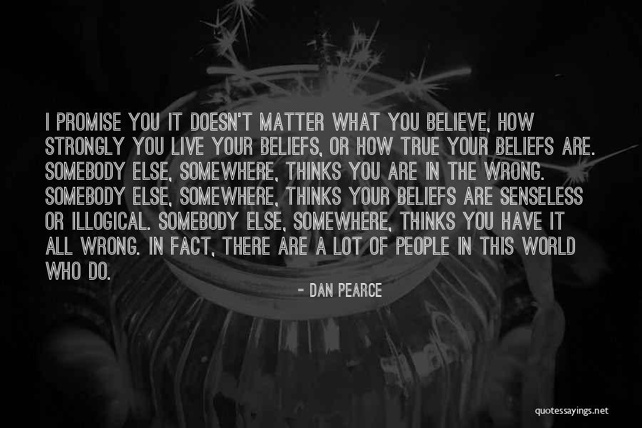 Judgmental People Quotes By Dan Pearce Judgmental People Quotes By Dan Pearce