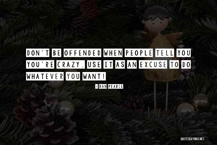 Judgmental People Quotes By Dan Pearce Judgmental People Quotes By Dan Pearce