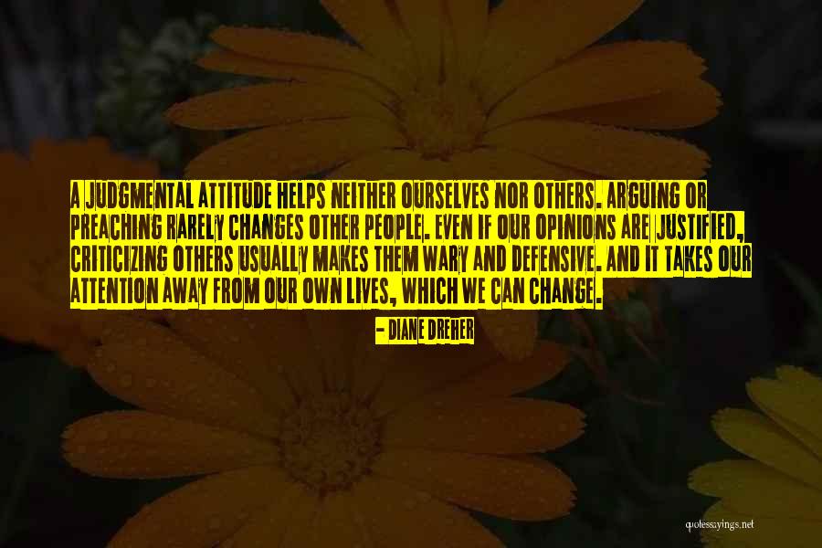 Judgmental People Quotes By Diane Dreher Judgmental People Quotes By Diane Dreher
