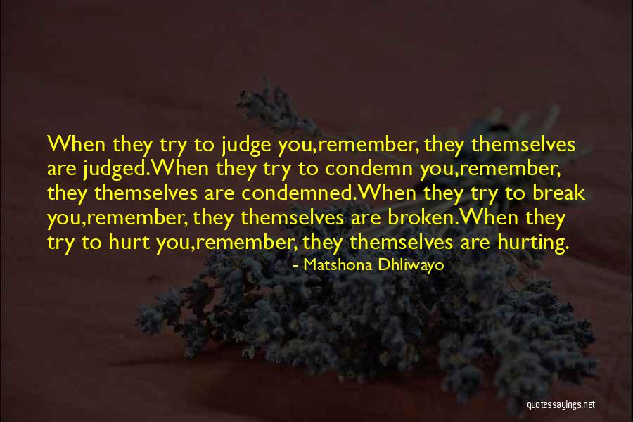Judgmental People Quotes By Matshona Dhliwayo Judgmental People Quotes By Matshona Dhliwayo