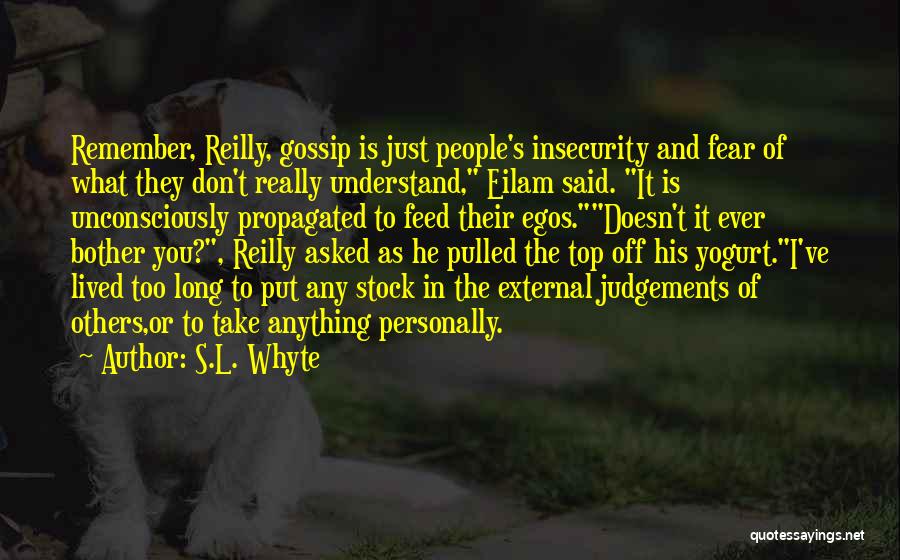 Judgmental People Quotes By S.L. Whyte
