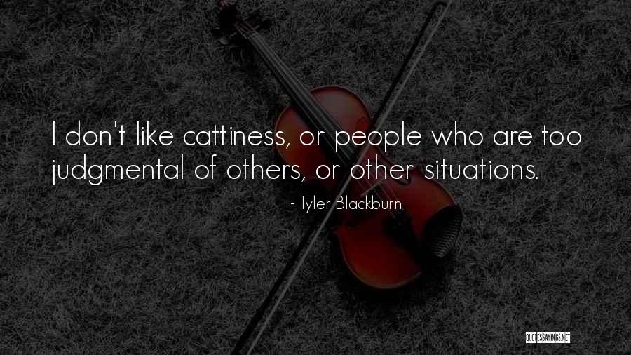 Judgmental People Quotes By Tyler Blackburn Judgmental People Quotes By Tyler Blackburn