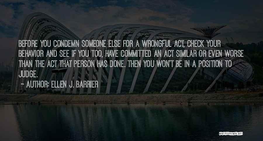 Judgmental Person Quotes By Ellen J. Barrier