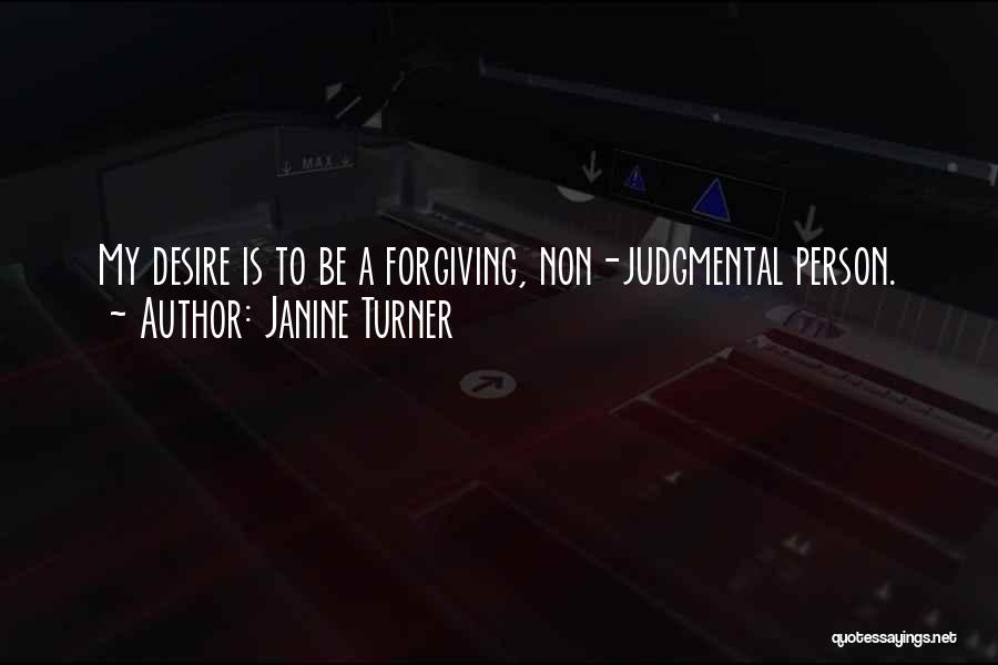 Judgmental Person Quotes By Janine Turner