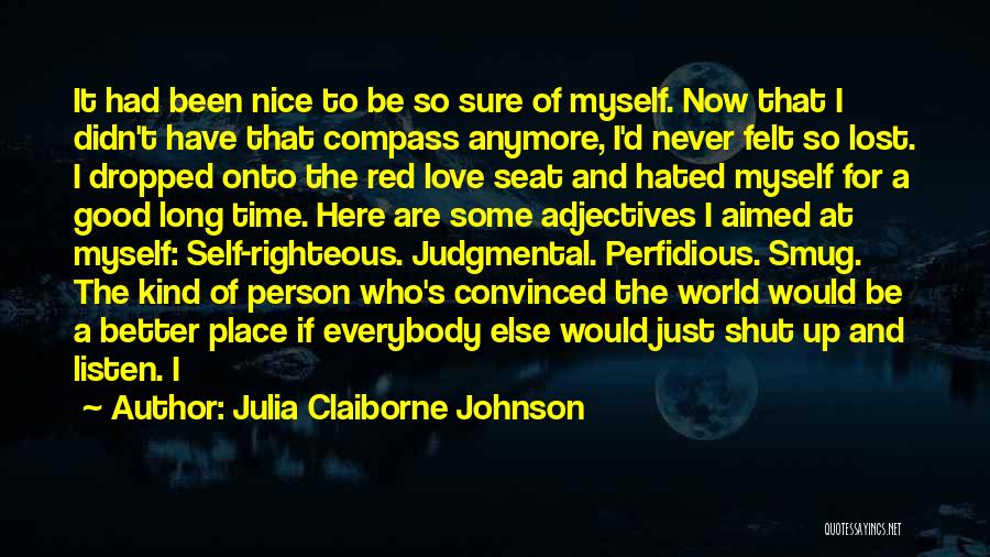 Judgmental Person Quotes By Julia Claiborne Johnson