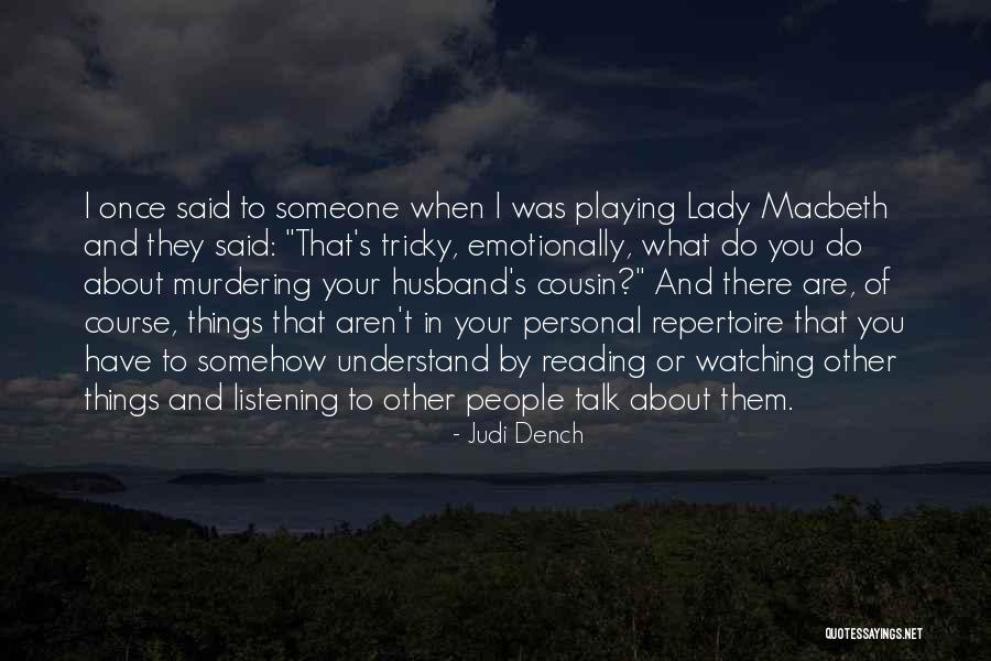 Judi Dench Quotes 1509672 Judi Dench Quotes 1509672