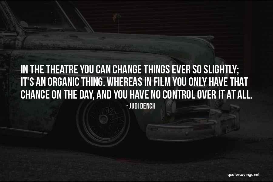 Judi Dench Quotes 1510390