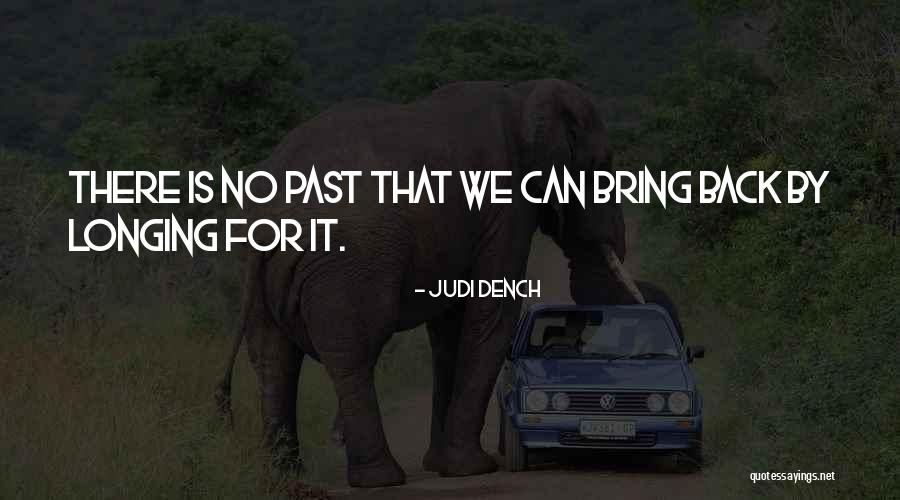 Judi Dench Quotes 1653622 Judi Dench Quotes 1653622