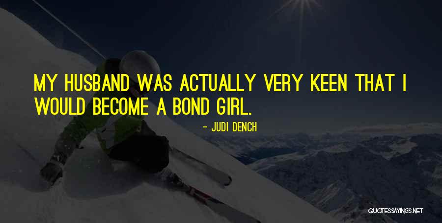 Judi Dench Quotes 1673955 Judi Dench Quotes 1673955