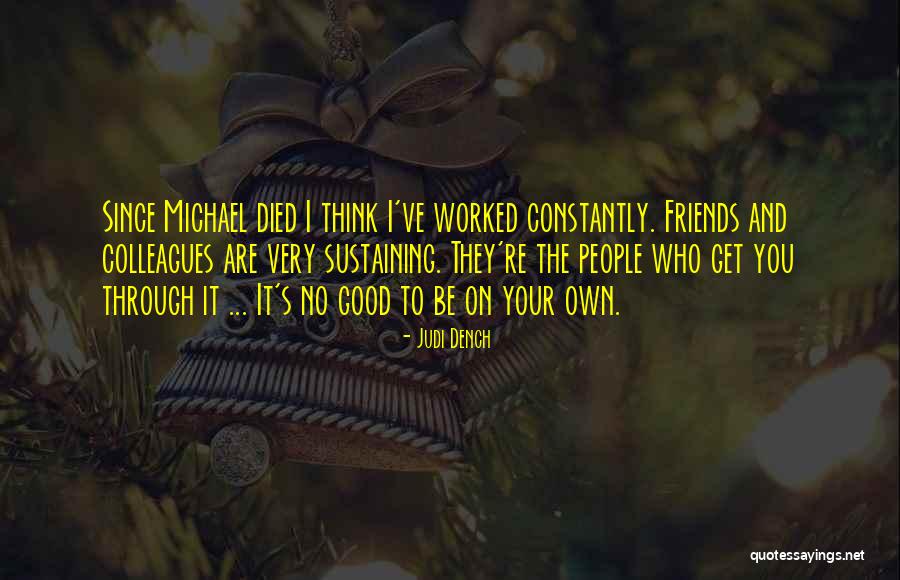 Judi Dench Quotes 312145 Judi Dench Quotes 312145