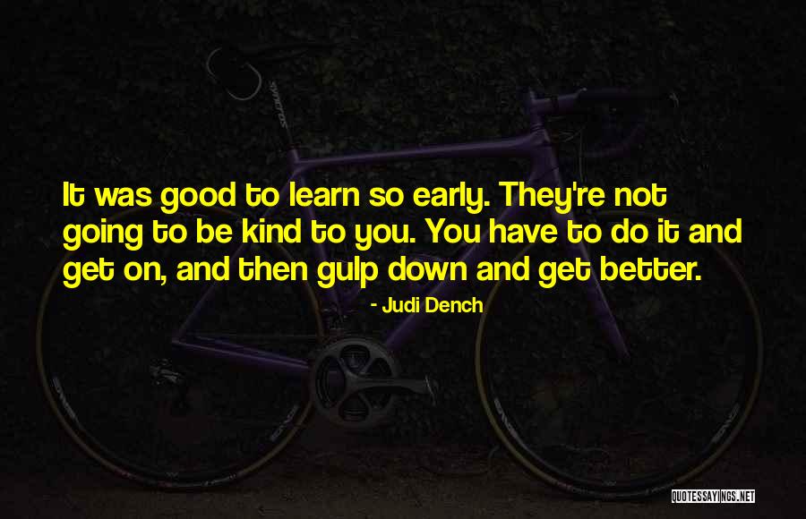 Judi Dench Quotes 498191 Judi Dench Quotes 498191