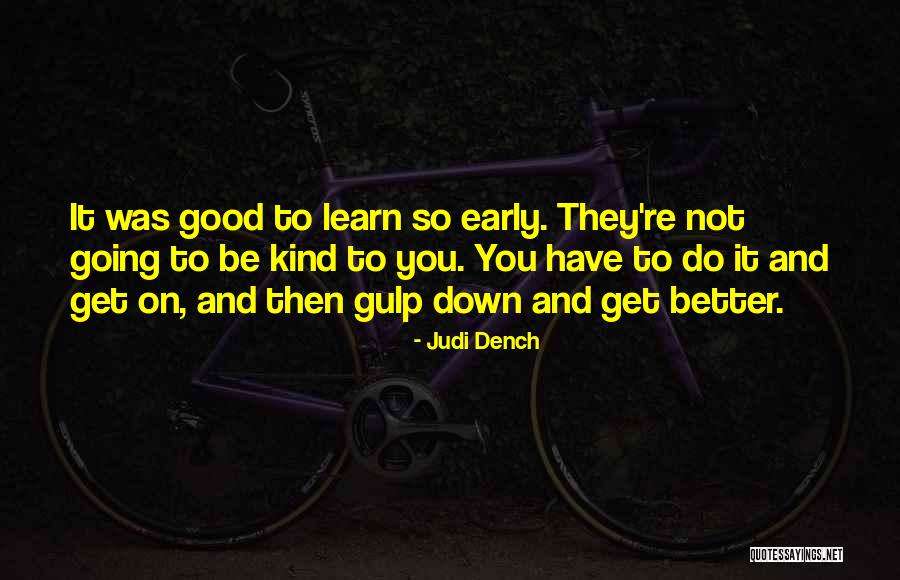 Judi Dench Quotes 498191