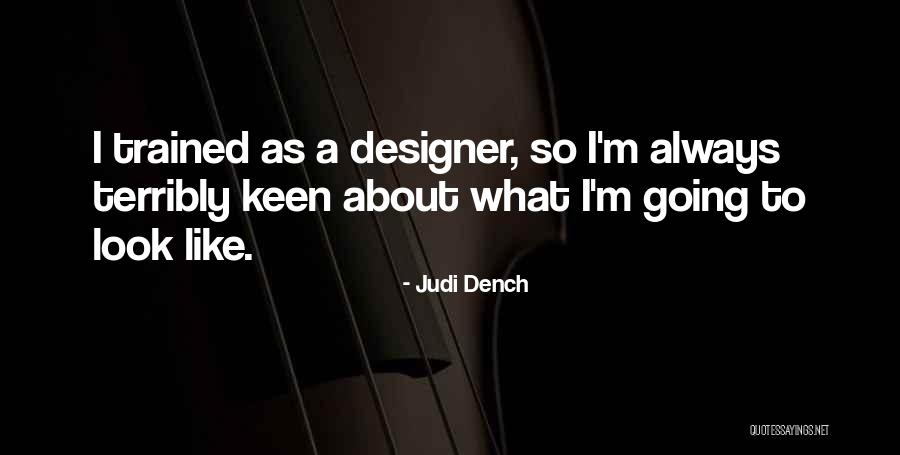 Judi Dench Quotes 670790