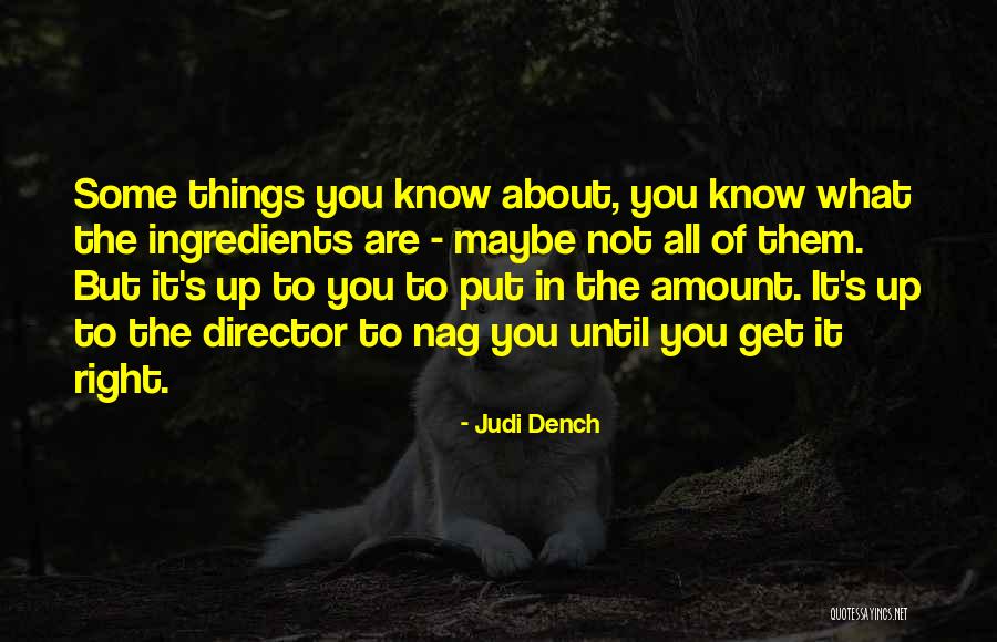Judi Dench Quotes 687669 Judi Dench Quotes 687669