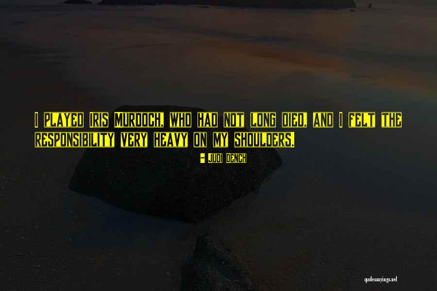 Judi Dench Quotes 906741 Judi Dench Quotes 906741