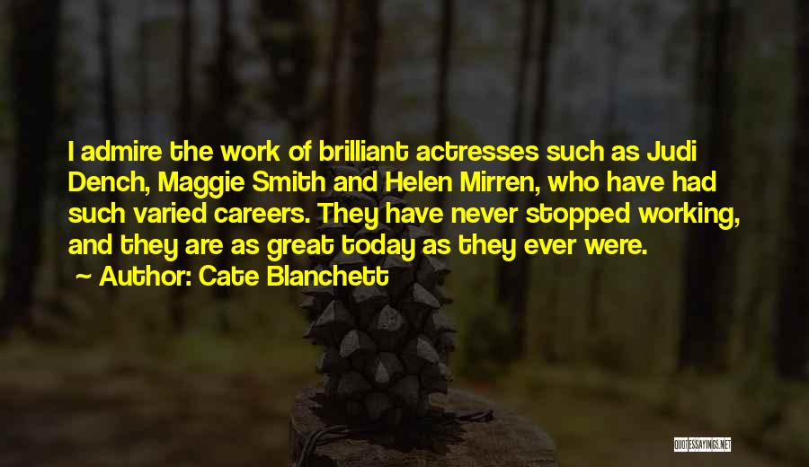 Judi Quotes By Cate Blanchett