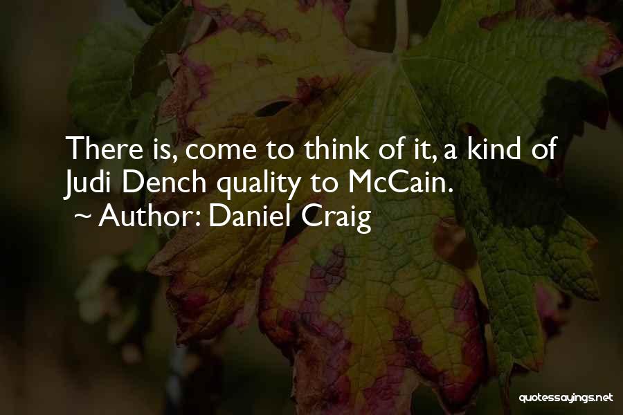 Judi Quotes By Daniel Craig