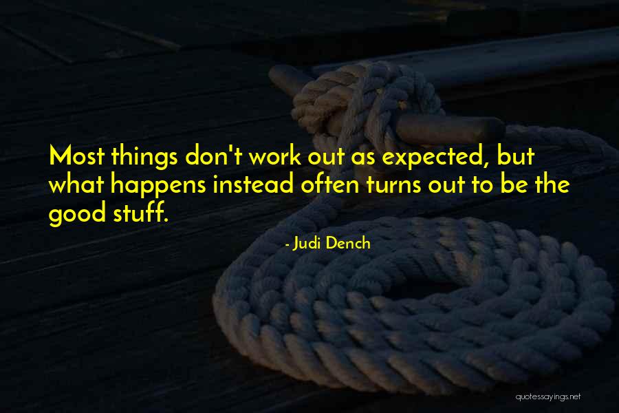 Judi Quotes By Judi Dench