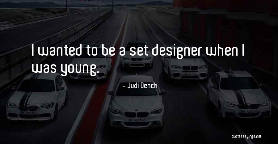 Judi Quotes By Judi Dench