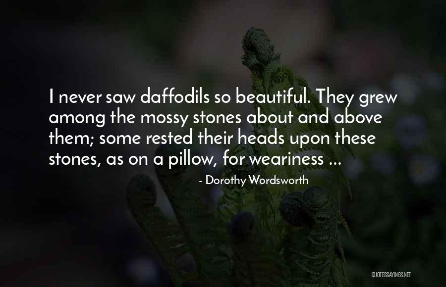 Judianne Brugger Quotes By Dorothy Wordsworth Judianne Brugger Quotes By Dorothy Wordsworth