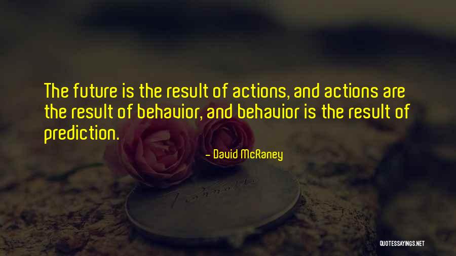 Judicature And Application Quotes By David McRaney Judicature And Application Quotes By David McRaney