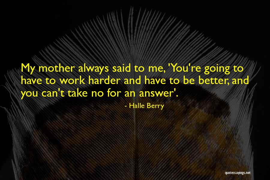 Judicature Quotes By Halle Berry Judicature Quotes By Halle Berry