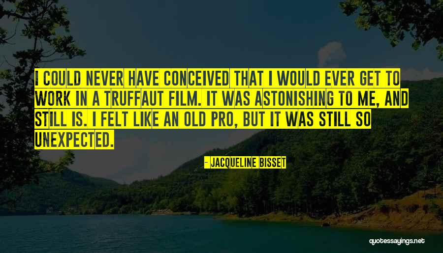 Judiche Quotes By Jacqueline Bisset Judiche Quotes By Jacqueline Bisset