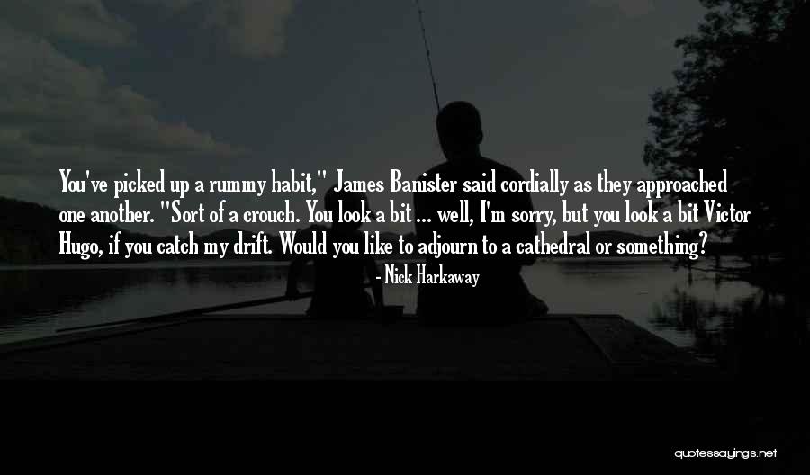 Judiche Quotes By Nick Harkaway Judiche Quotes By Nick Harkaway